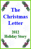 The Christmas Letter 2012 Holiday Story