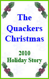 The Quackers Christmas 2010 Holiday Story